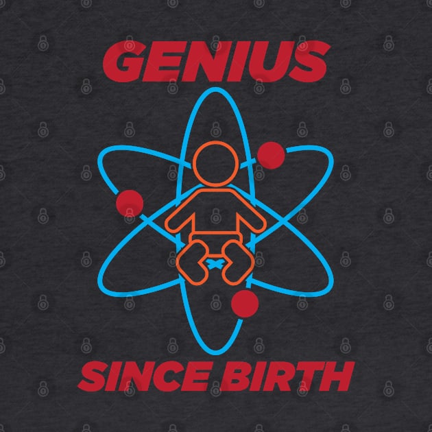 Genius since birth by NVDesigns